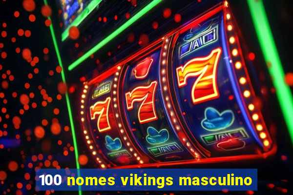 100 nomes vikings masculino